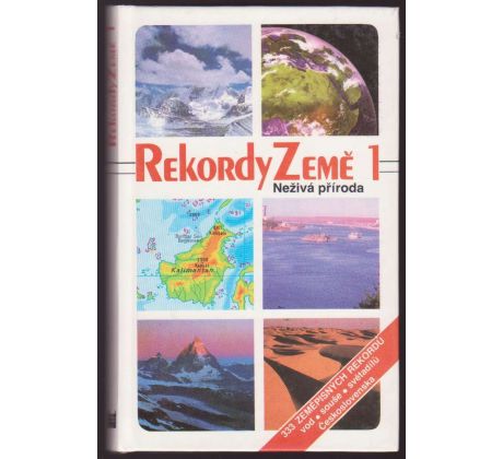 Rekordy Země 1 - Neživá příroda