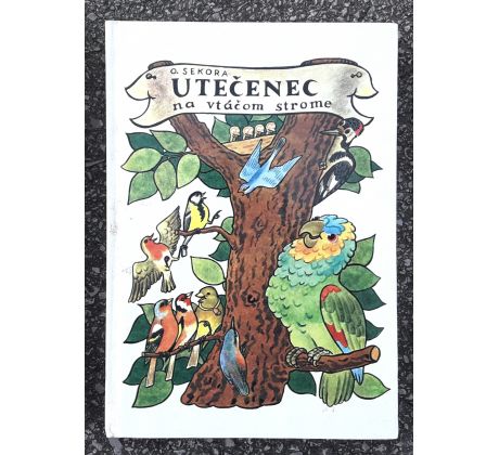 Utečenec na vtáčom strome