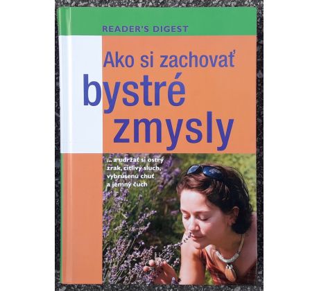 Ako si zachovať bystré zmysly