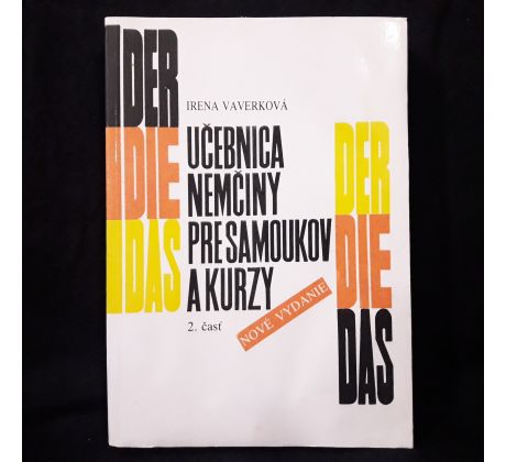 Učebnica nemčiny pre samoukov a kurzy, 2 časť. Nové vydanie