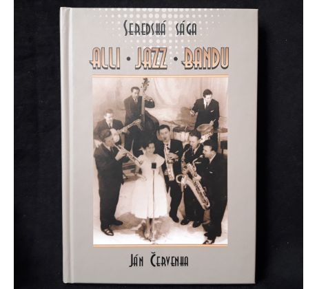 Seredská sága Alli Jazz Bandu