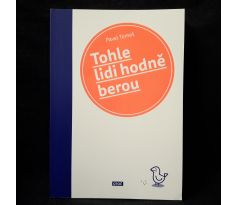 Tohle lidi hodně berou